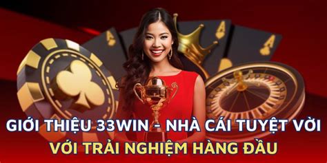 33WIN Nhà cái cá cược uy tín hàng đầu Châu Á.